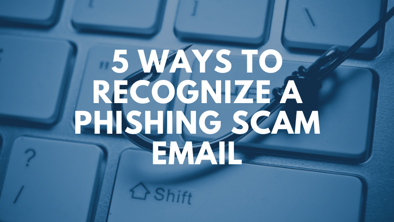 5 Ways To Recognize a Phishing Scam Email : WTS